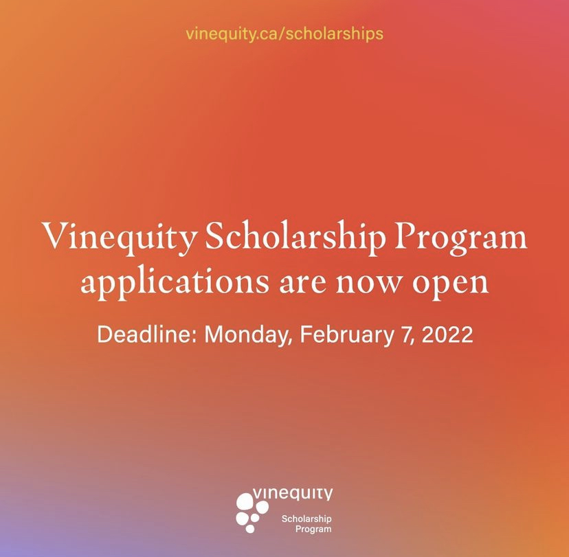 Orange image with text that says vinequity.ca/scholarships, Vinequity scholarship program applications are now open. Deadline: Monday, February 7, 2022