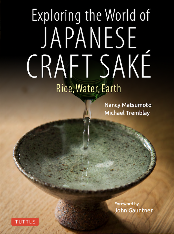Cover of book Exploring the World of Japanese Craft Sake. Rich, Water, Earth. Written by Nancy Matsumoto and Michael Tremblay, Foreword by John Gaunter.