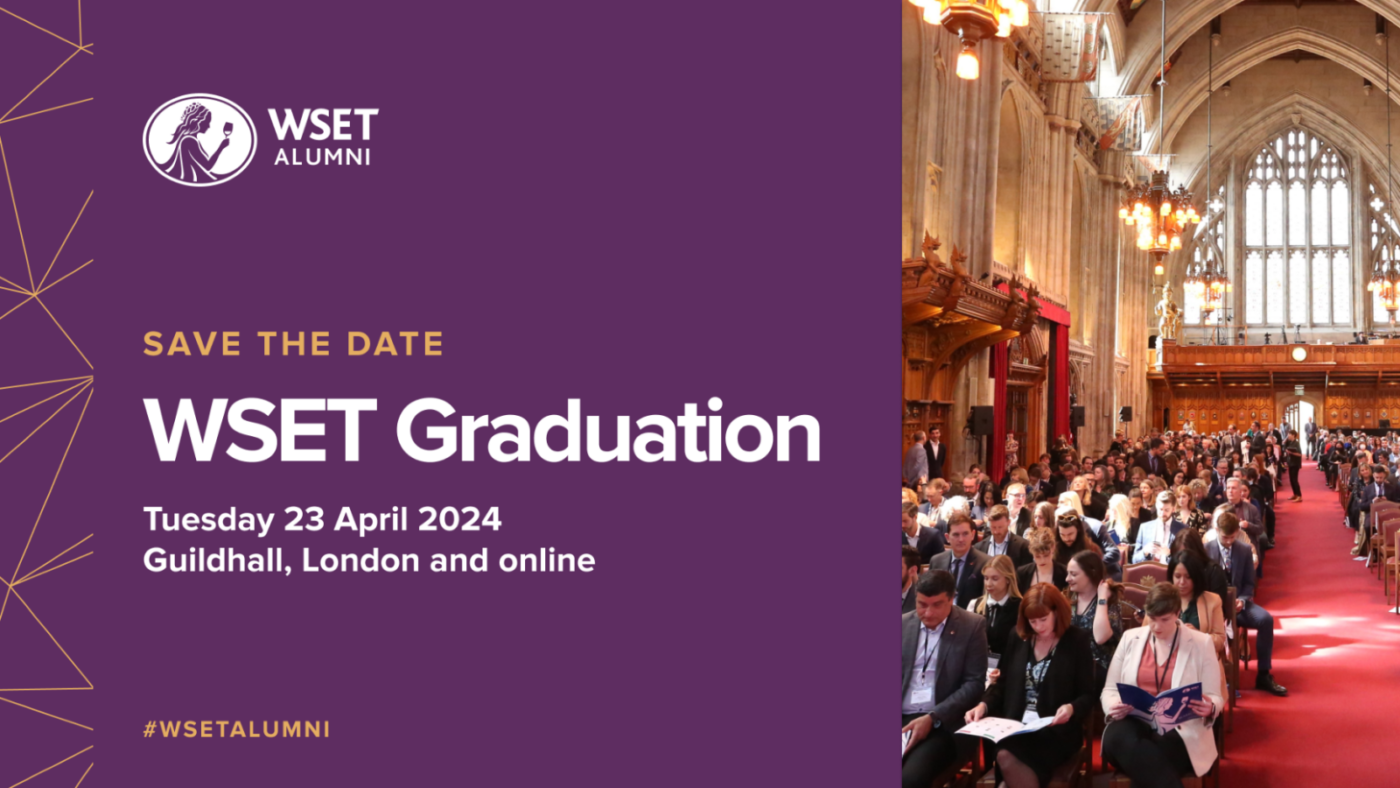An image of people sitting in a regal hall with the WSET logo. The text says: Save the date: WSET graduation. Tuesday 23 April 2024, Guildhall, London and online. #WSETALUMNI
